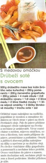 Drůbeží soté s ovocem a s medovou omáčkou