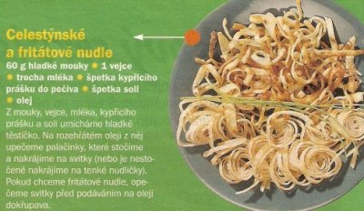 Celestýnské a fritátové nudle