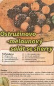 Ostružinovo-melounový salát se sherry